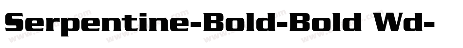 Serpentine-Bold-Bold Wd字体转换